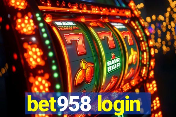 bet958 login