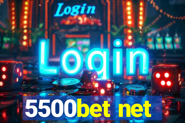 5500bet net