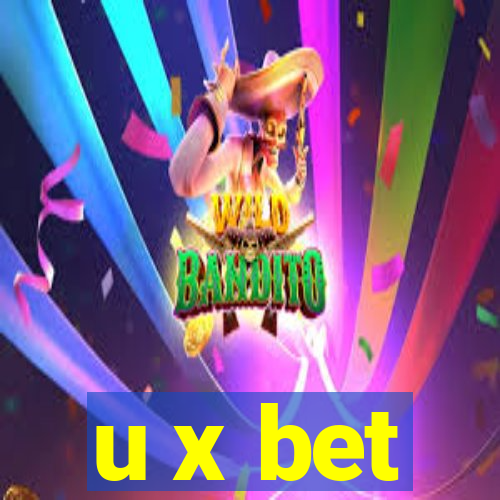 u x bet