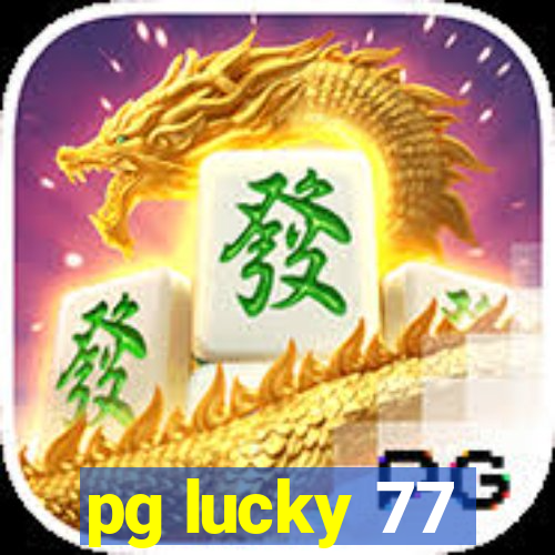 pg lucky 77