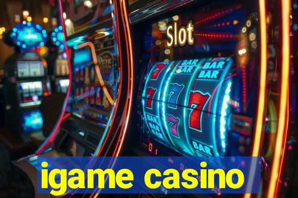 igame casino