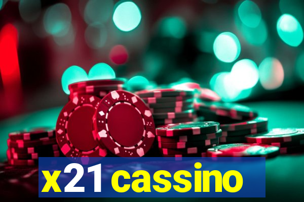 x21 cassino