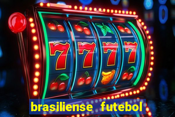 brasiliense futebol clube maior de 18