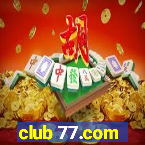 club 77.com