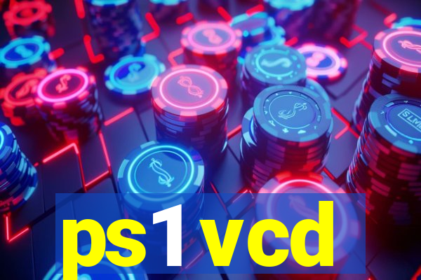 ps1 vcd