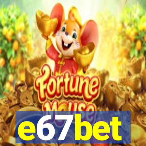 e67bet