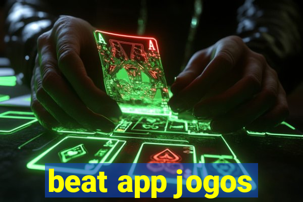 beat app jogos