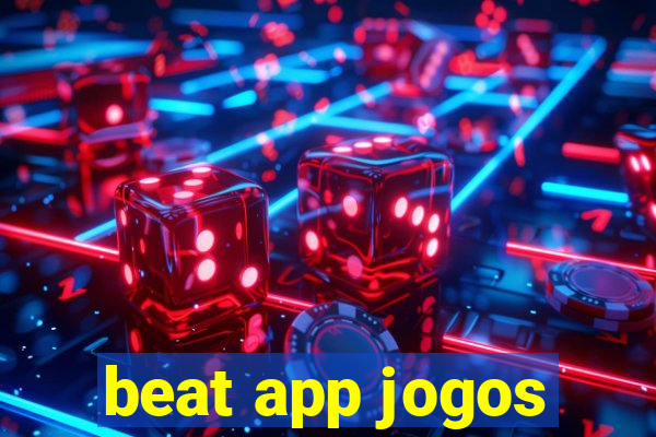 beat app jogos