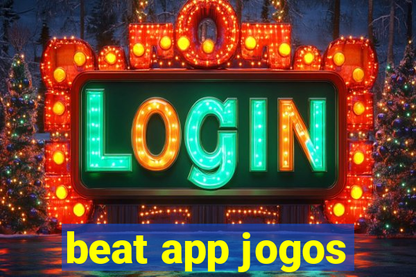 beat app jogos