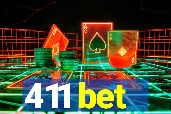 411 bet