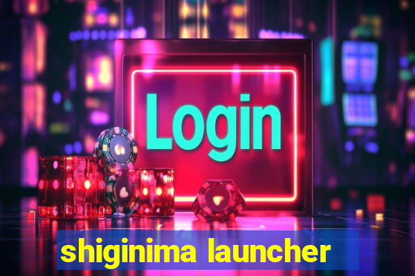 shiginima launcher