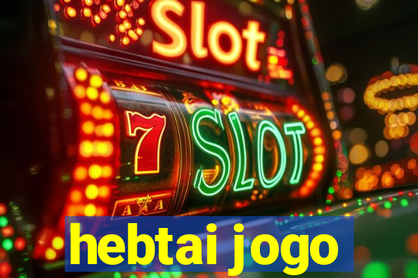 hebtai jogo