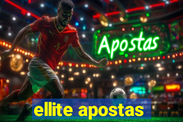 ellite apostas