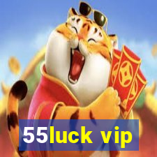 55luck vip