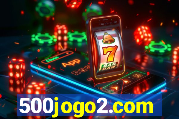 500jogo2.com