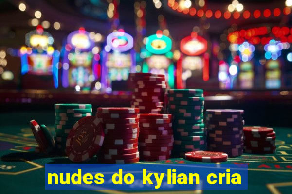 nudes do kylian cria