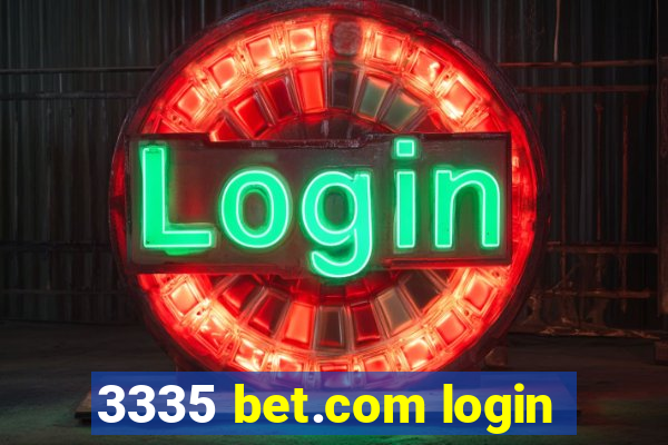 3335 bet.com login