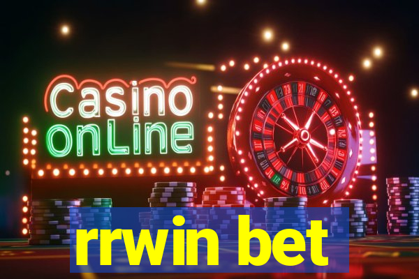 rrwin bet