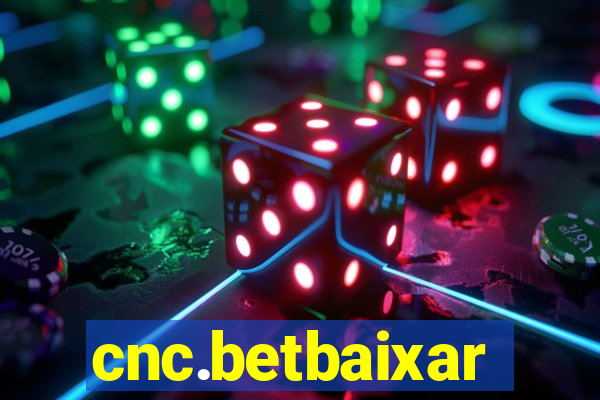 cnc.betbaixar