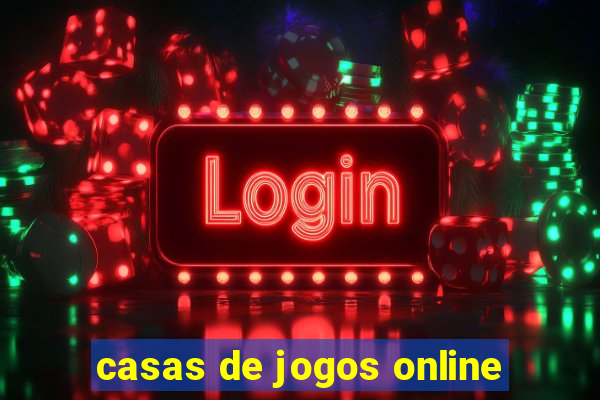 casas de jogos online