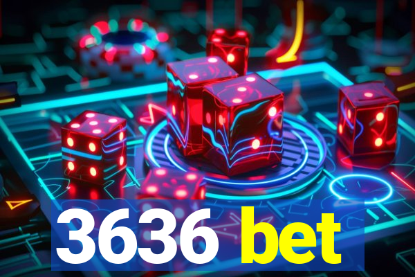 3636 bet