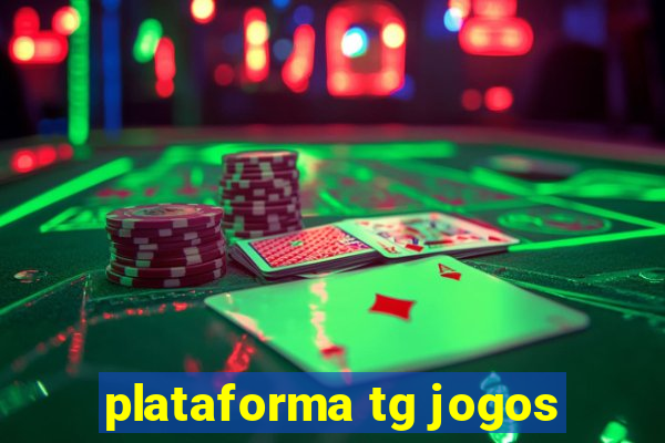 plataforma tg jogos