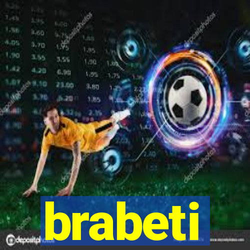 brabeti