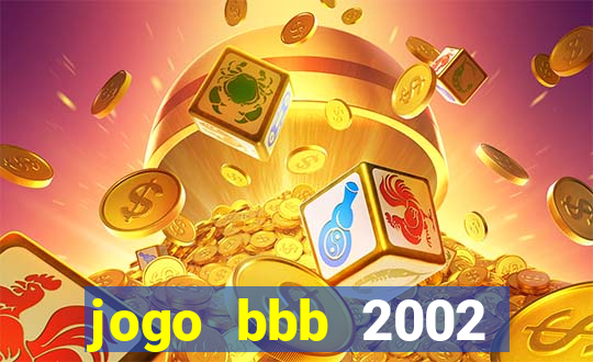 jogo bbb 2002 download android