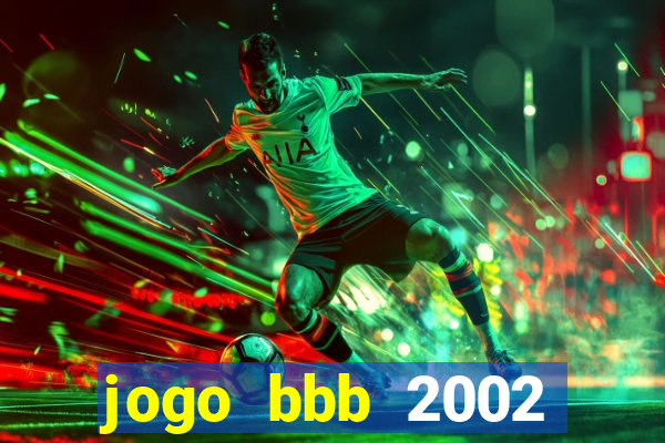 jogo bbb 2002 download android