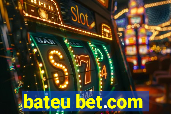 bateu bet.com