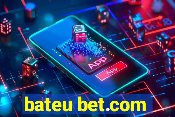 bateu bet.com