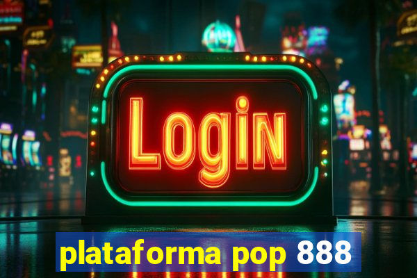 plataforma pop 888