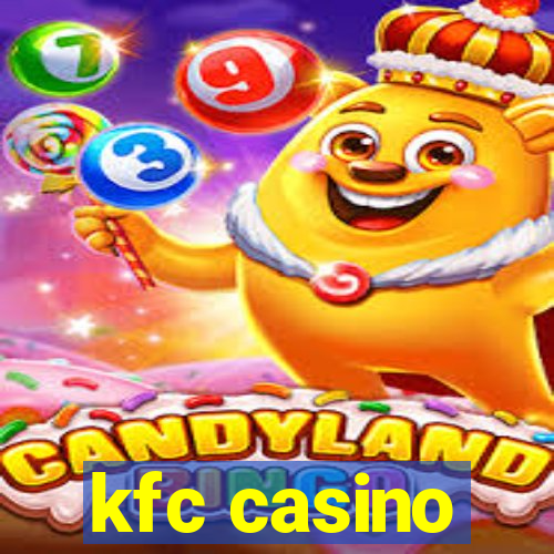 kfc casino