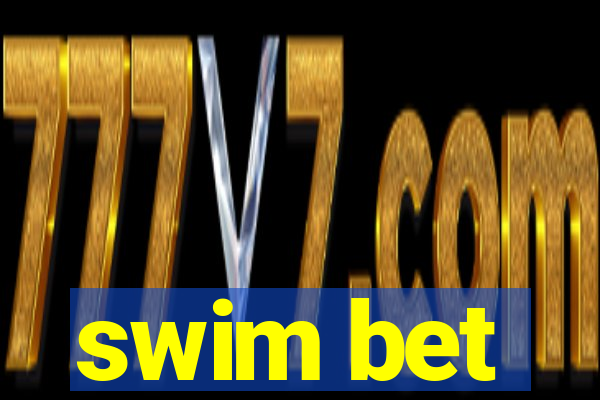 swim bet