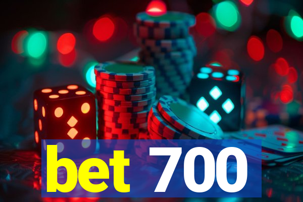 bet 700