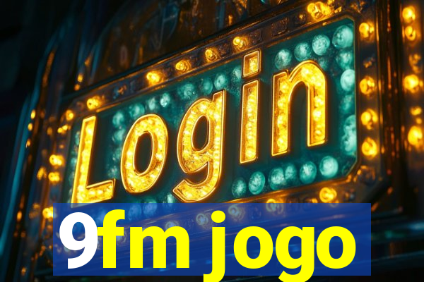 9fm jogo