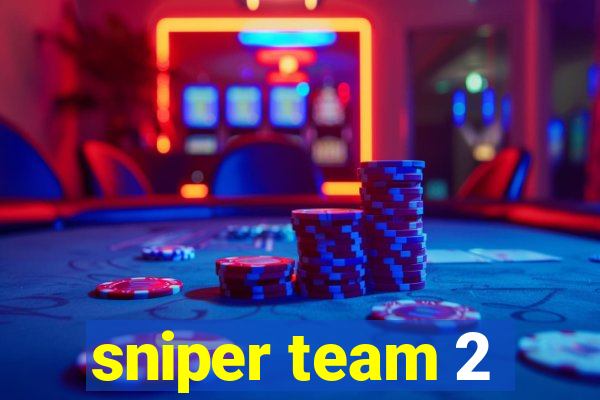 sniper team 2