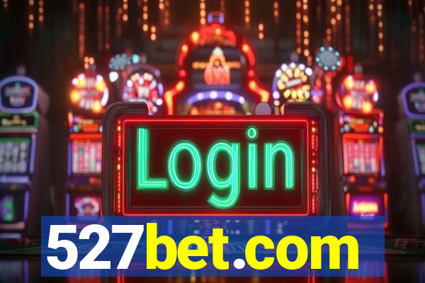 527bet.com