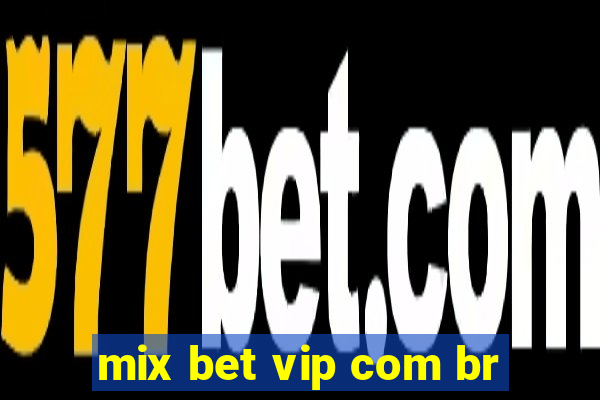 mix bet vip com br