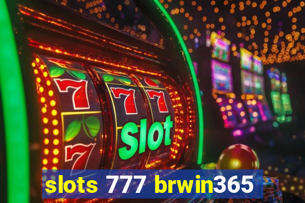 slots 777 brwin365