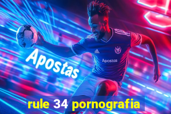 rule 34 pornografia