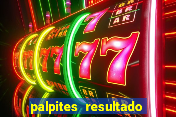 palpites resultado correto jogos de hoje