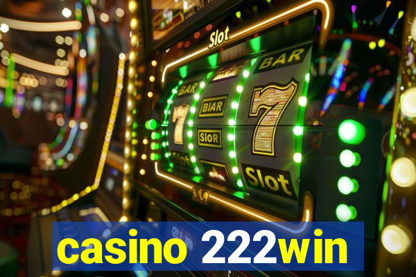 casino 222win