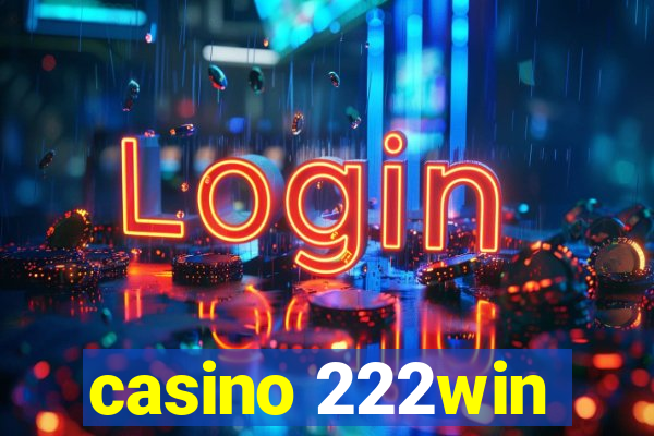 casino 222win