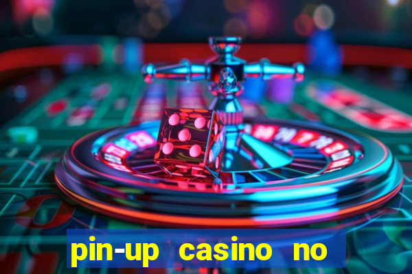 pin-up casino no deposit bonus code