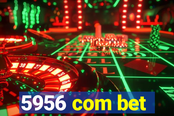 5956 com bet