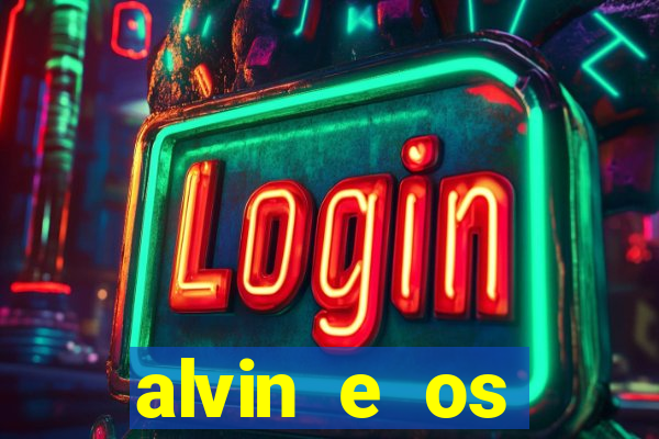 alvin e os esquilos 3 rede canais