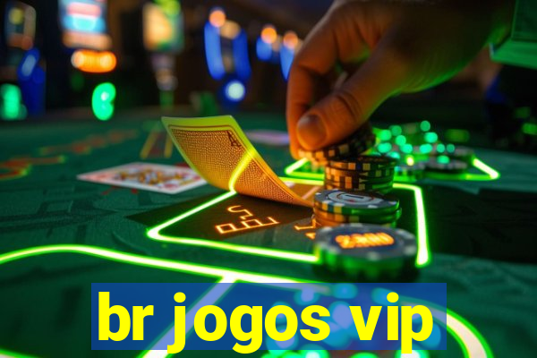 br jogos vip