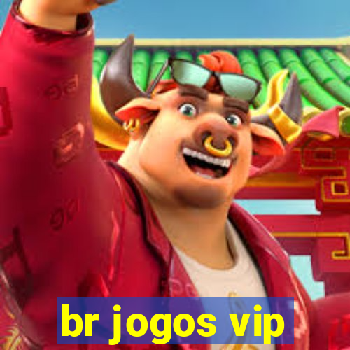 br jogos vip