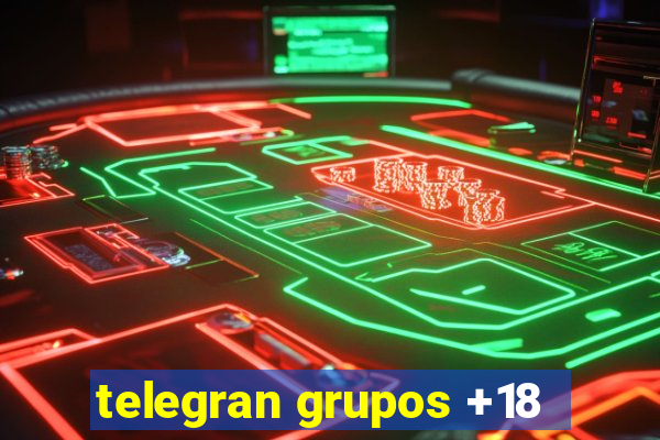 telegran grupos +18